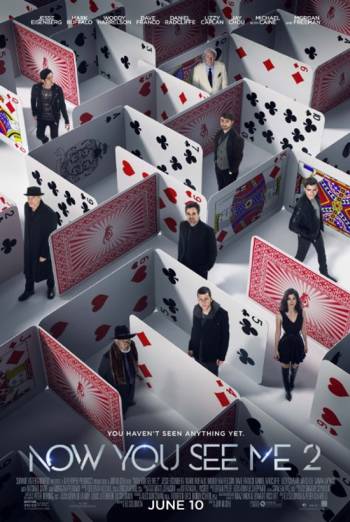 Now You See Me 2 - in theatres 06/10/2016