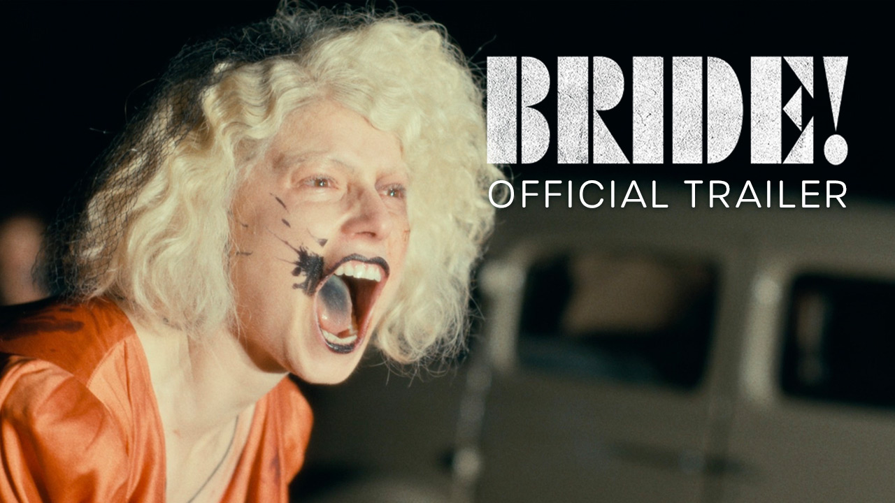 watch THE BRIDE! Official Trailer